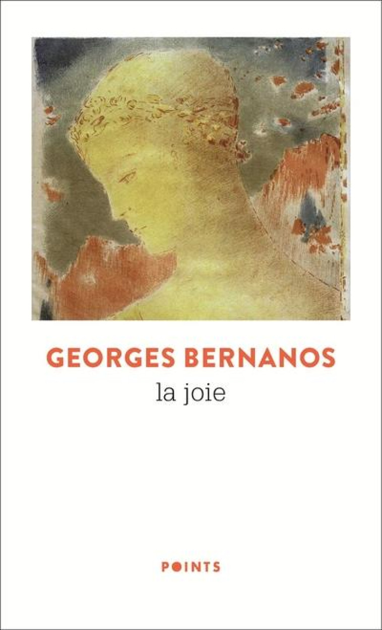 POINTS LA JOIE - GEORGES BERNANOS - POINTS