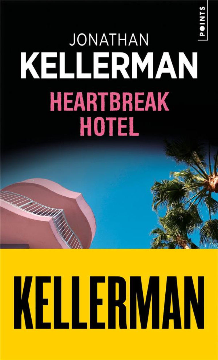 POINTS POLICIERS HEARTBREAK HOTEL - JONATHAN KELLERMAN - POINTS