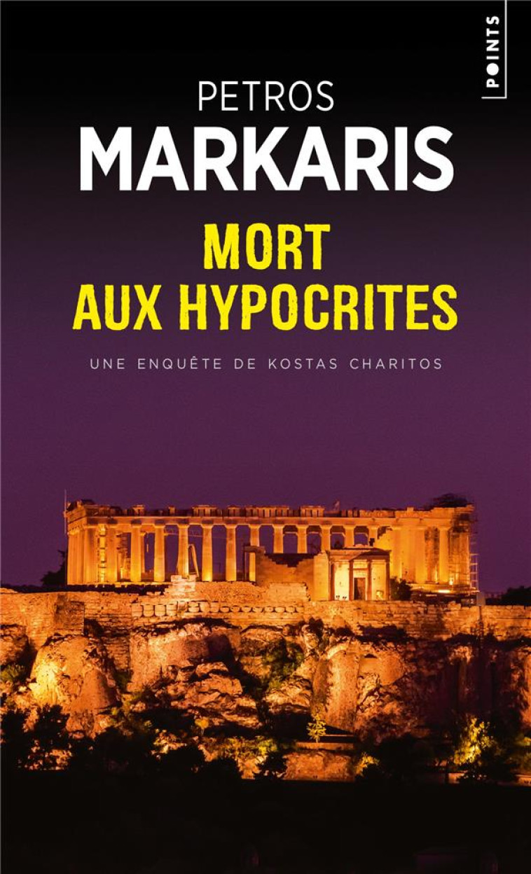 POINTS POLICIERS MORT AUX HYPOCRITES - PETROS MARKARIS - POINTS