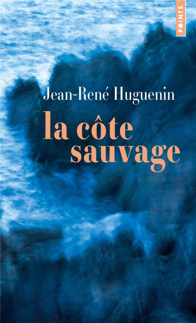 POINTS LA CÔTE SAUVAGE - JEAN-RENE HUGUENIN - POINTS