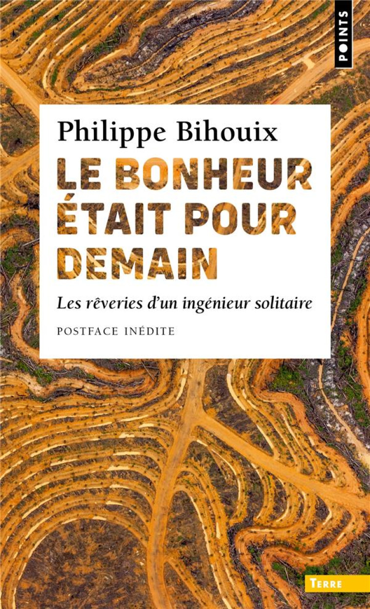 POINTS TERRE LE BONHEUR ÉTAIT POUR DEMAIN - PHILIPPE BIHOUIX - POINTS