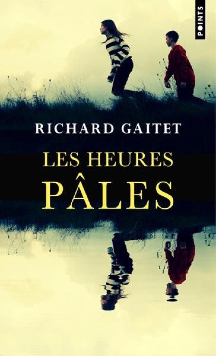 POINTS LES HEURES PÂLES - RICHARD GAITET - POINTS