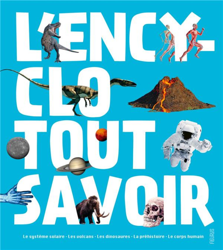 L'ENCYCLO TOUT SAVOIR - COLLECTIF - FLEURUS