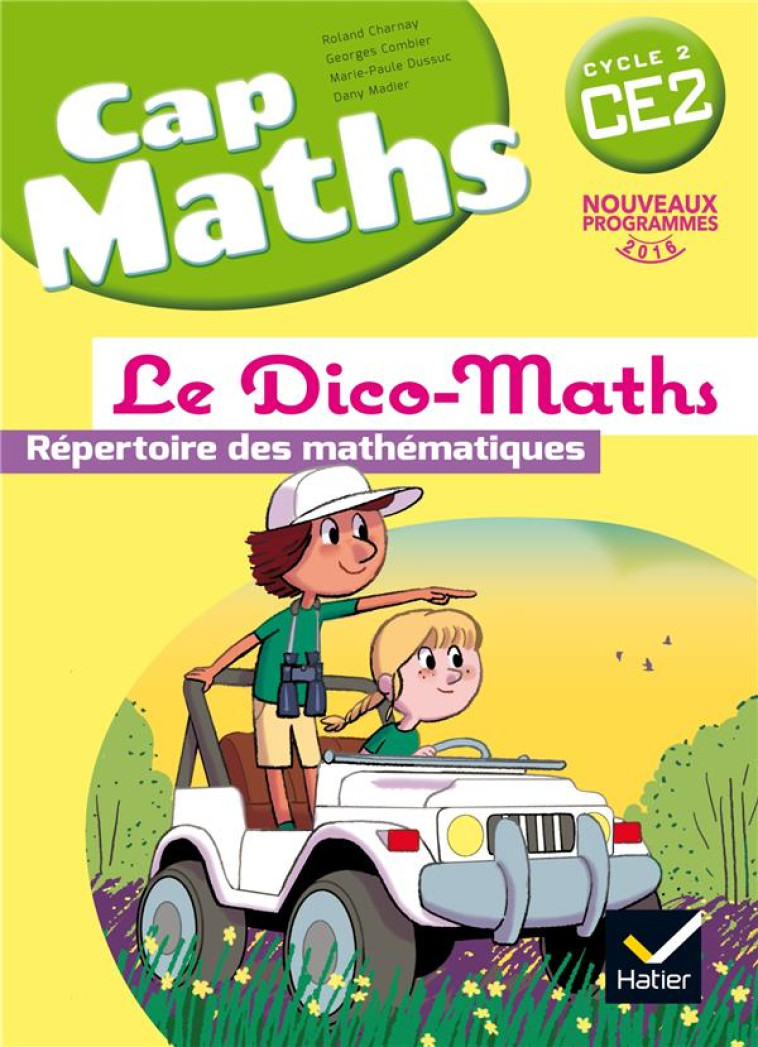 CAP MATHS CE2 ÉD. 2016 - DICO-MATHS PAS VENDU SEUL - DANY MADIER - PERRON