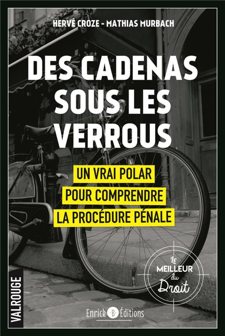 DES CADENAS SOUS LES VERROUS - MATHIAS MURBACH - ENRICK