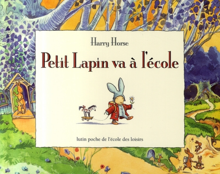 PETIT LAPIN VA A L'ECOLE - HORSE HARRY - EDL