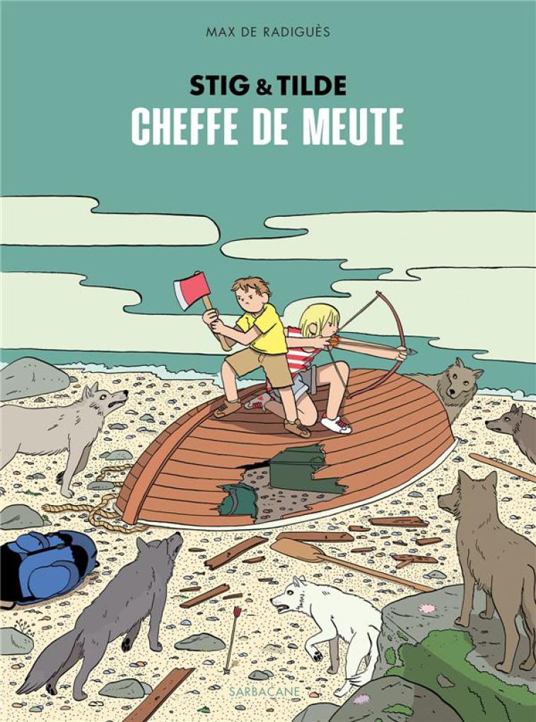 CHEFFE DE MEUTE - MAX DE RADIGUES - SARBACANE