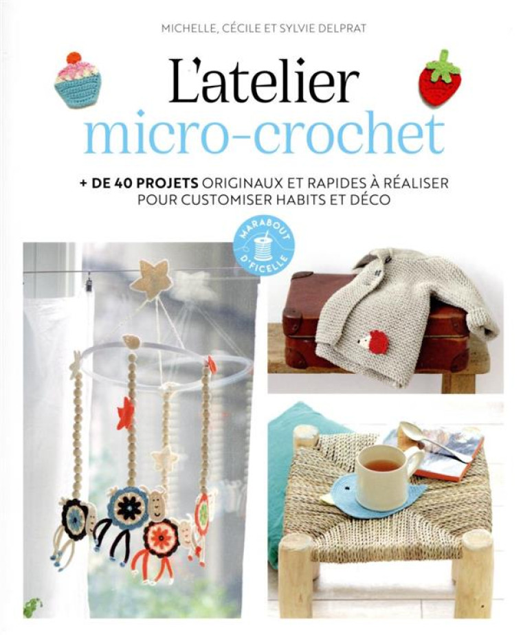 L'ATELIER MICRO-CROCHET - DELPRAT - MARABOUT