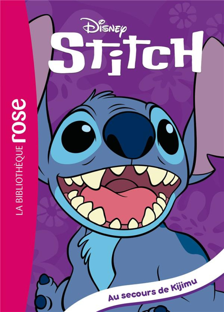 STITCH ! 03 - AU SECOURS DE KIJIMU - DISNEY - HACHETTE