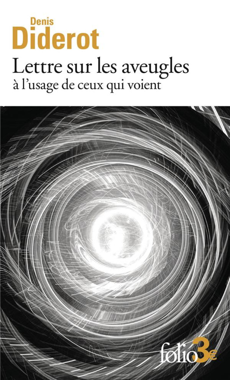 LETTRES SUR LES AVEUGLES À L'USAGE DE CEUX QUI VOIENT - DENIS DIDEROT - GALLIMARD