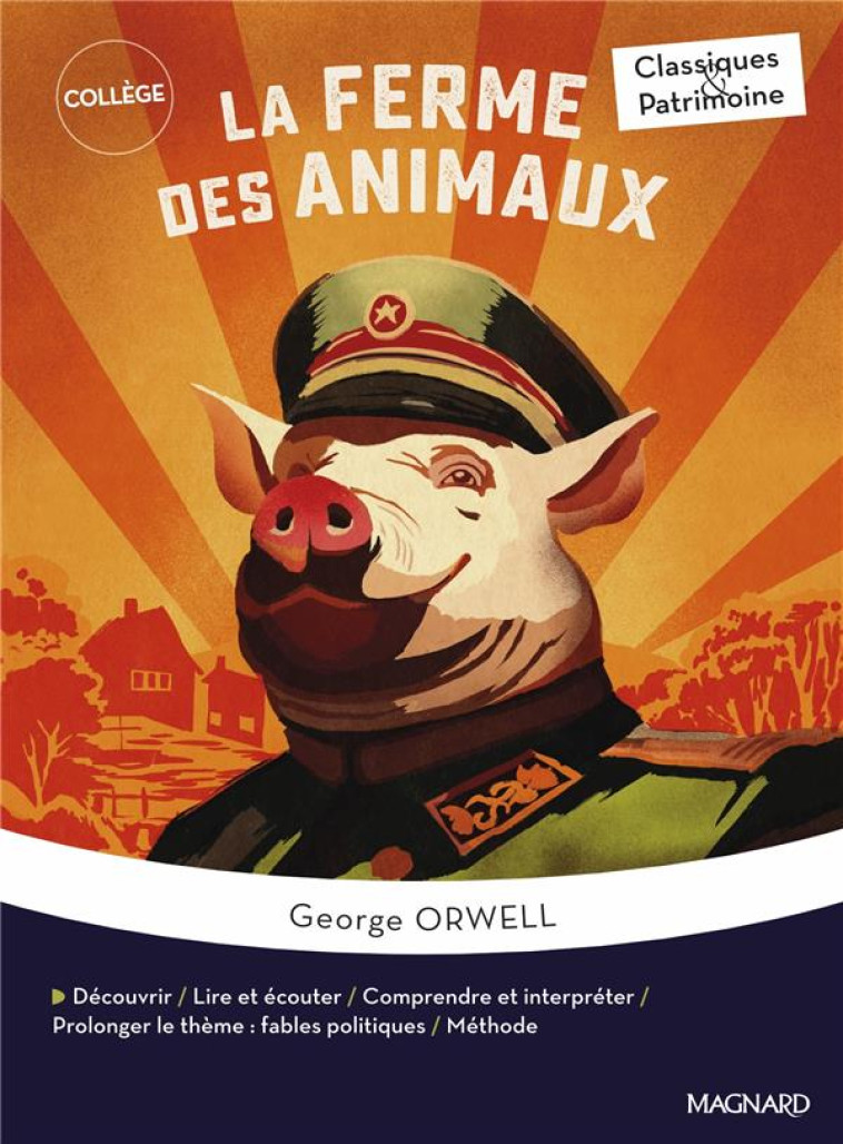 LA FERME DES ANIMAUX - CLASSIQUES ET PATRIMOINE - GEORGE ORWELL - MAGNARD