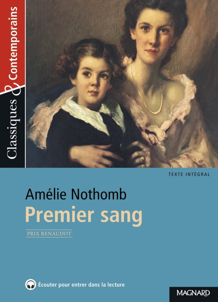 PREMIER SANG - CLASSIQUES ET CONTEMPORAINS - AMELIE NOTHOMB - MAGNARD