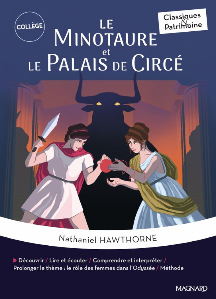 LE MINOTAURE ET LE PALAIS DE CIRCÉ - CLASSIQUES ET PATRIMOINE - NATHANIEL HAWTHORNE - MAGNARD