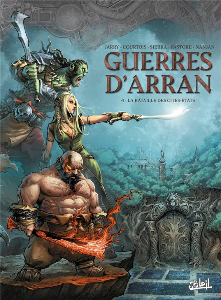 GUERRES D'ARRAN T04 - PASTORE/SIERRA/JARRY - Soleil Productions