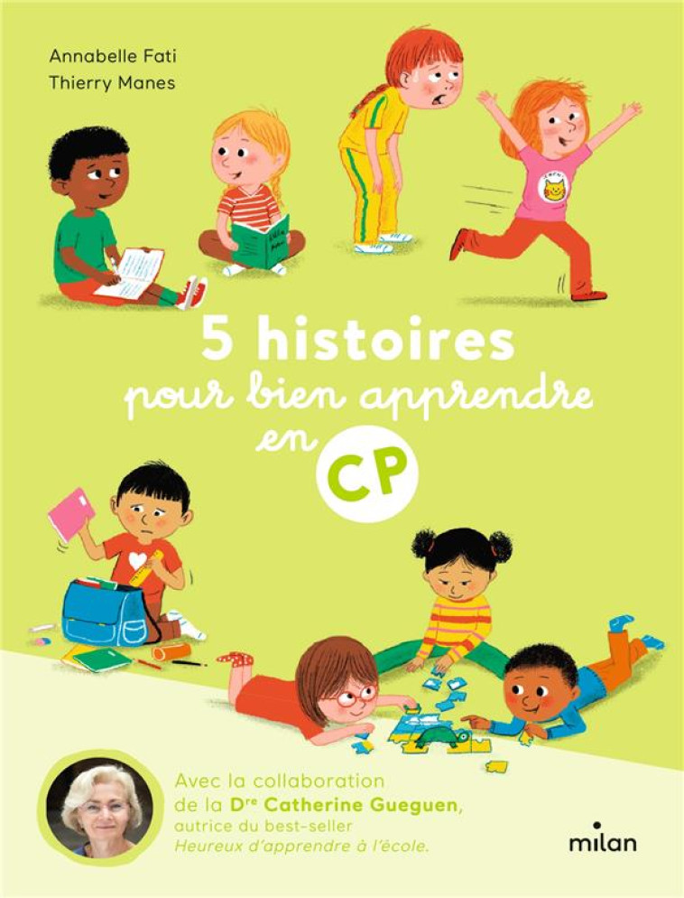 5 HISTOIRES POUR BIEN APPRENDRE EN CP - CATHERINE GUEGUEN - MILAN