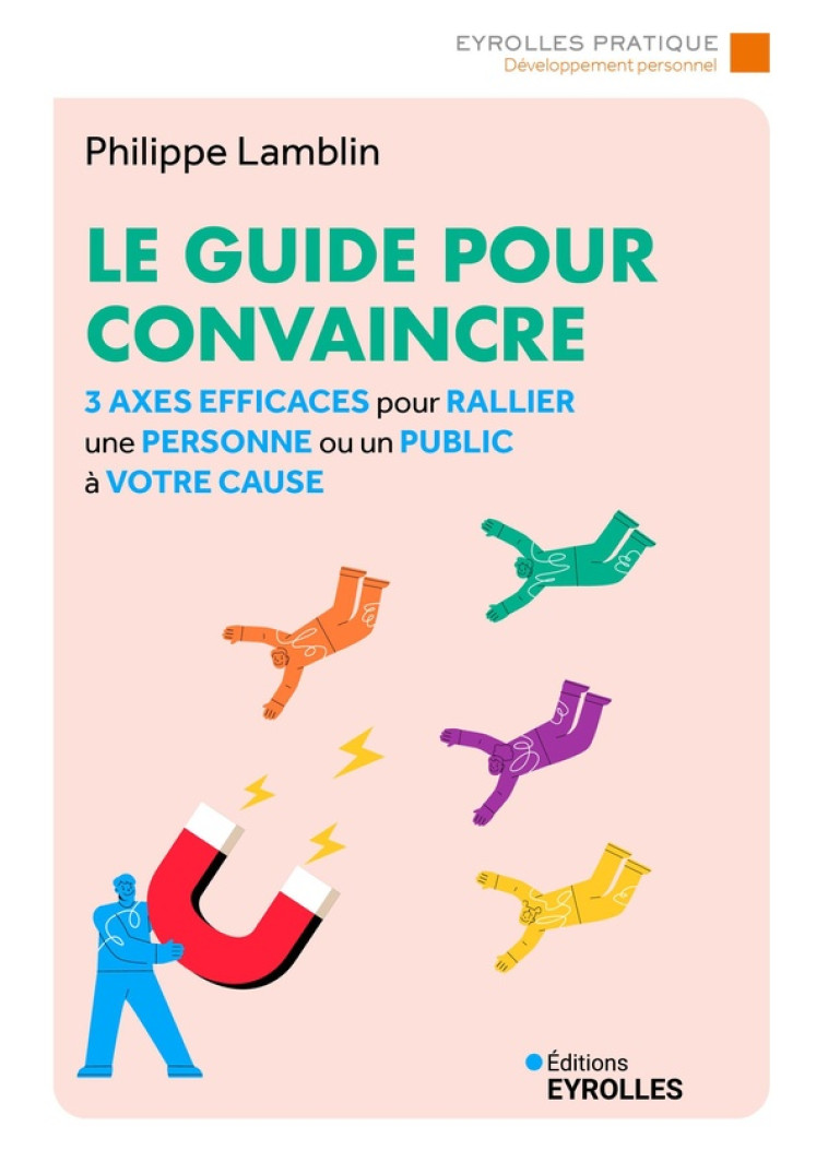 LE GUIDE POUR CONVAINCRE - PHILIPPE LAMBLIN - EYROLLES