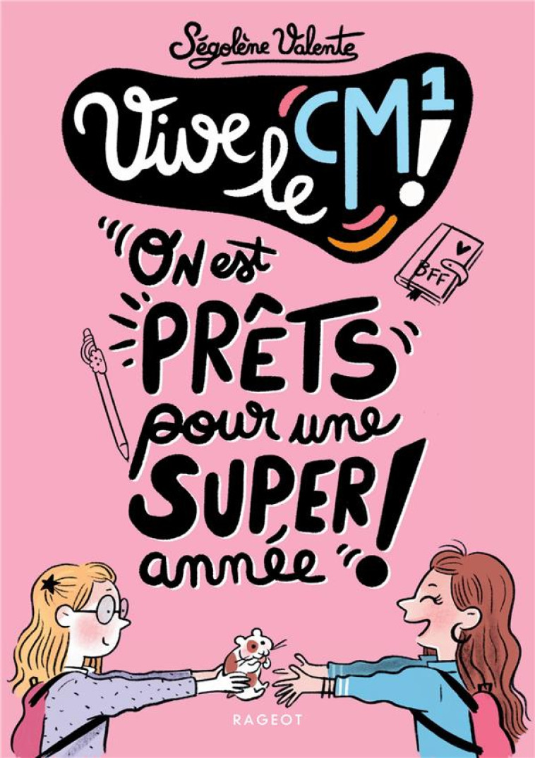 VIVE LE CM1 ! - SÉGOLÈNE VALENTE - RAGEOT