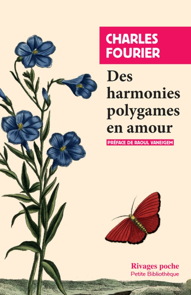 DES HARMONIES POLYGAMES EN AMOUR - CHARLES FOURIER - Rivages