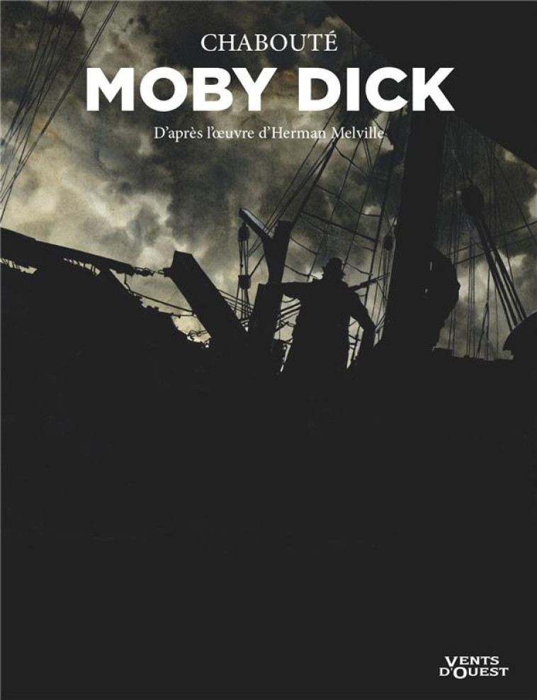 MOBY DICK - POCHE - CHRISTOPHE CHABOUTE - VENTS D'OUEST