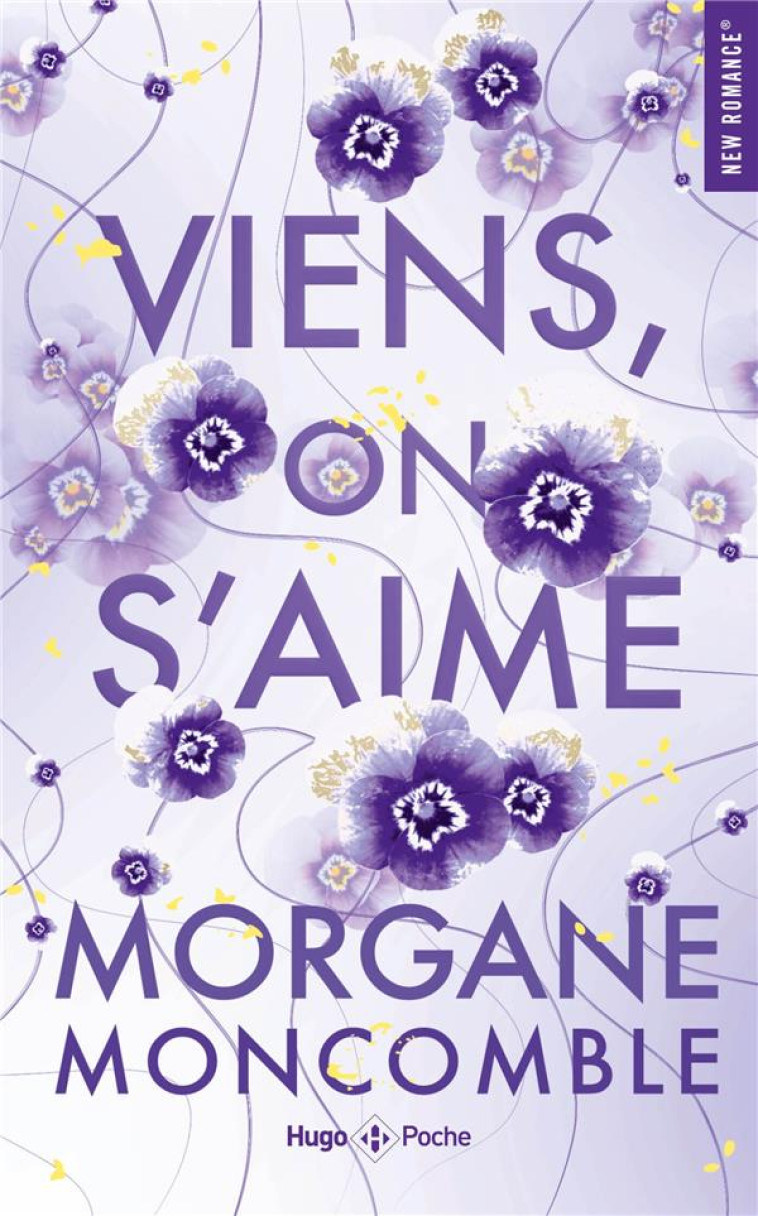 VIENS, ON S'AIME - MORGANE MONCOMBLE - HUGO JEUNESSE