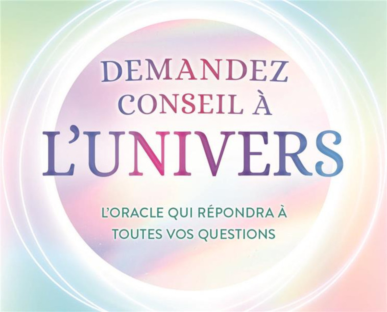 DEMANDEZ CONSEIL À L'UNIVERS - COLLECTIF - NC