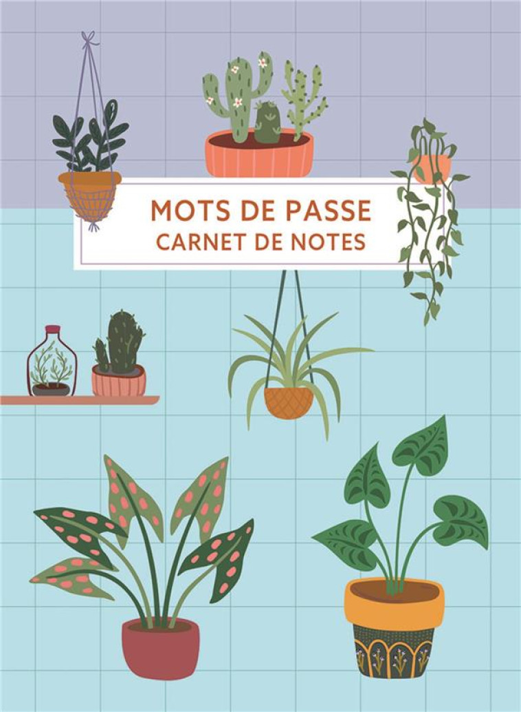 MOTS DE PASSE - CARNET DE NOTES (HOUSEPLANTS) - COLLECTIF - NC