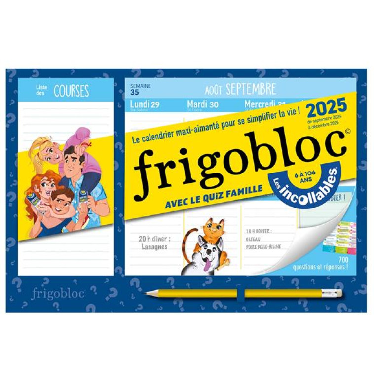 MINI FRIGOBLOC HEBDOMADAIRE 2025 AVEC LE QUIZ FAMILLE LES INCOLLABLES® (DE SEPT. 2024 À DÉC. 2025) - COLLECTIF - NC