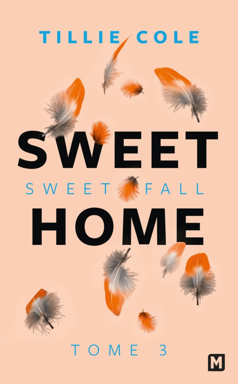 SWEET HOME, T3 : SWEET FALL - TILLIE COLE - MILADY