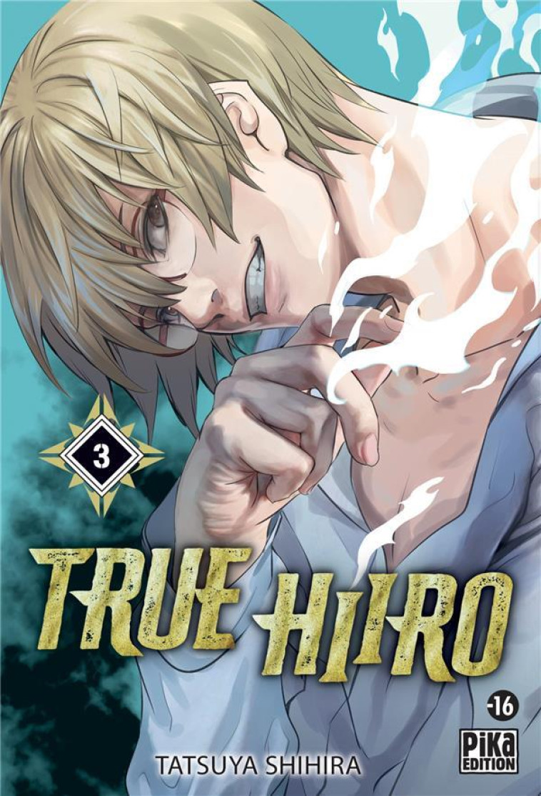 TRUE HIIRO T03 - SHIHIRA TATSUYA - PIKA