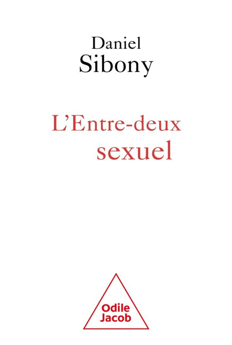 L'ENTRE-DEUX SEXUEL - SIBONY DANIEL - JACOB