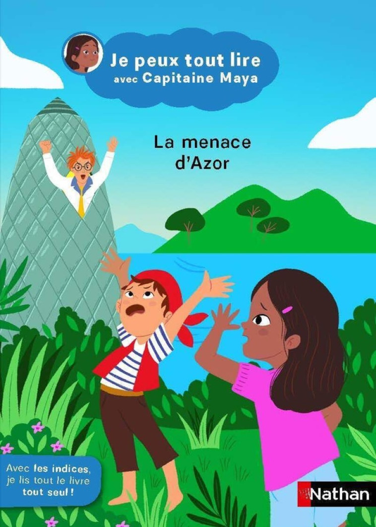 JE PEUX TOUT LIRE AVEC CAPITAINE MAYA - LA MENACE D'AZOR - JEANNE BOYER - CLE INTERNAT