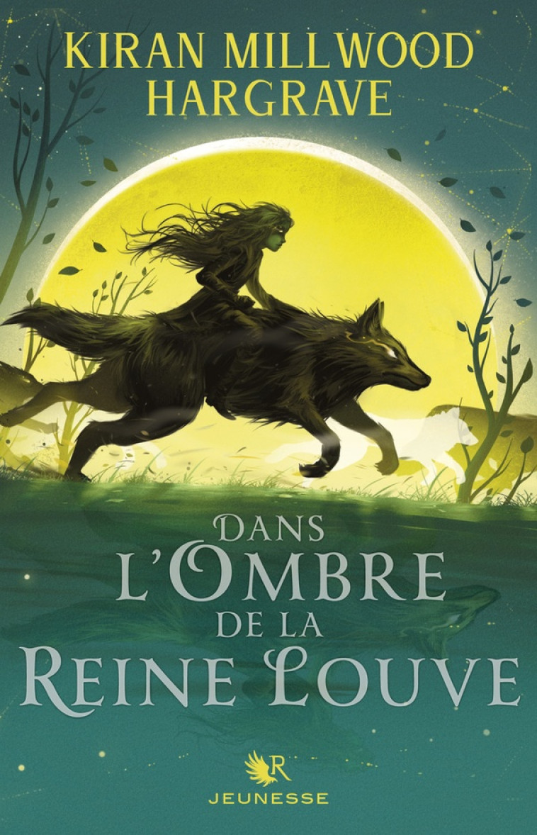 DANS L'OMBRE DE LA REINE LOUVE - TOME 1 - KIRAN MILLWOOD HARGRAVE - ROBERT LAFFONT