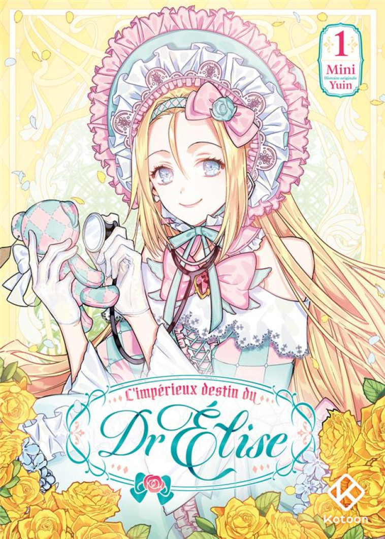 L'IMPÉRIEUX DESTIN DU DR ELISE - TOME 1 - YUIN - PLUME APP