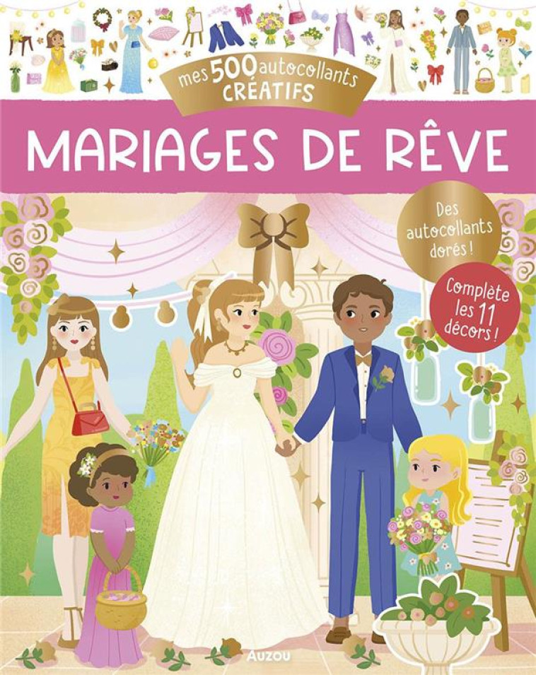 MES 500 AUTOCOLLANTS CRÉATIFS - MARIAGES DE RÊVE - ORTAL OPHELIE - PHILIPPE AUZOU