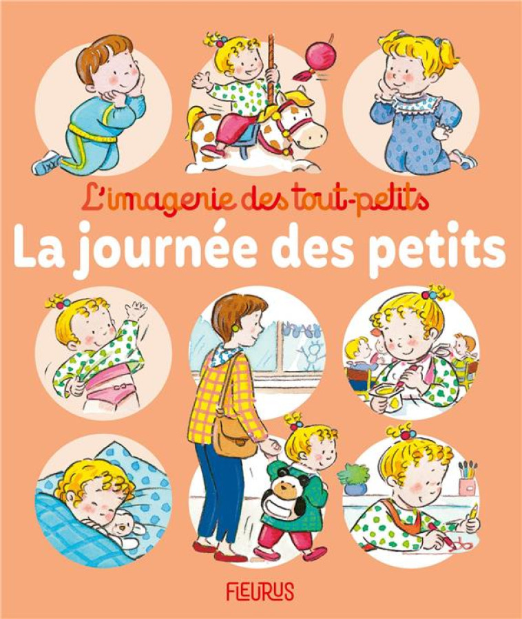 LA JOURNÉE DES PETITS - NATHALIE BELINEAU - FLEURUS