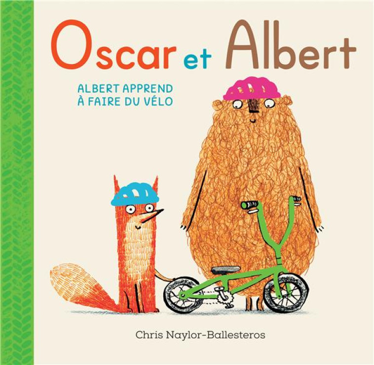 OSCAR ET ALBERT - ALBERT APPREND A FAIRE DU VELO - NAYLOR-BALLESTEROS - KALEIDOSCOPE