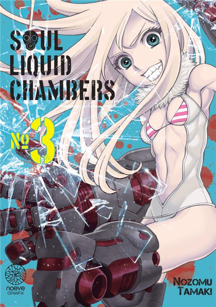 SOUL LIQUID CHAMBERS T03 - TAMAKI NOZOMU - NOEVE GRAFX