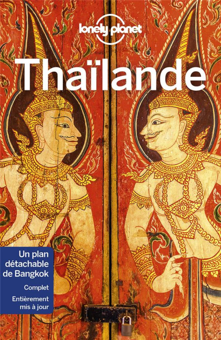 THAÏLANDE 14ED - LONELY PLANET FR - LONELY PLANET