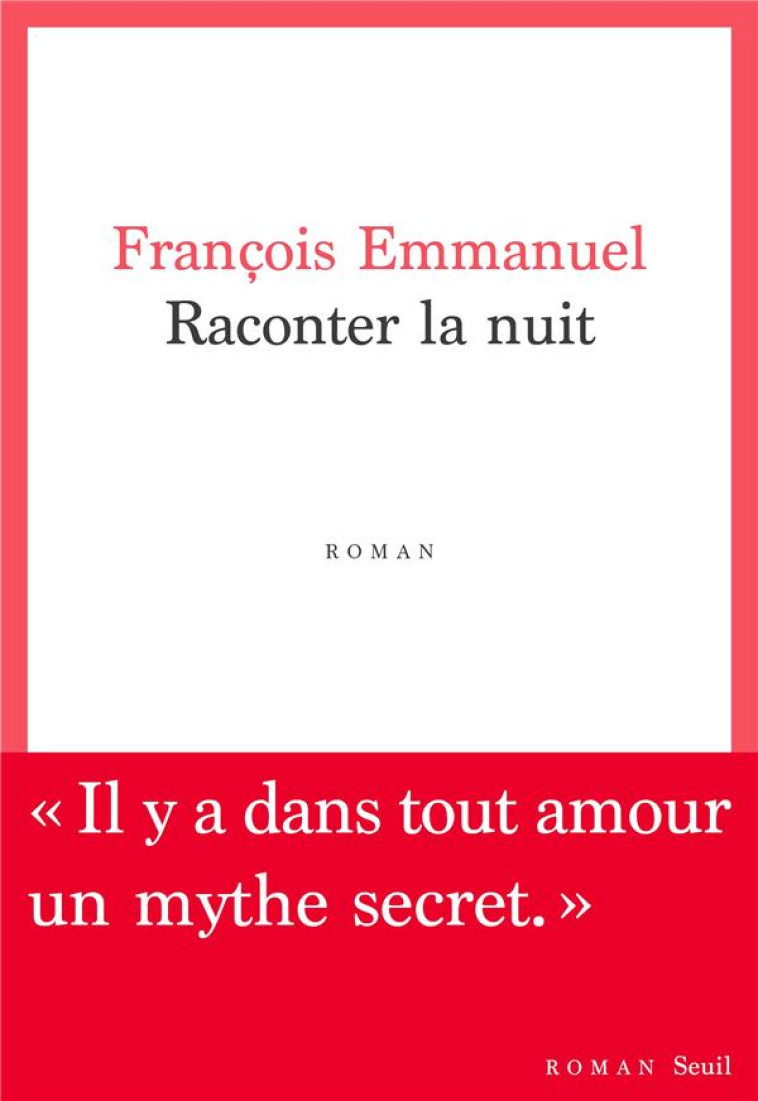 RACONTER LA NUIT - EMMANUEL FRANCOIS - SEUIL