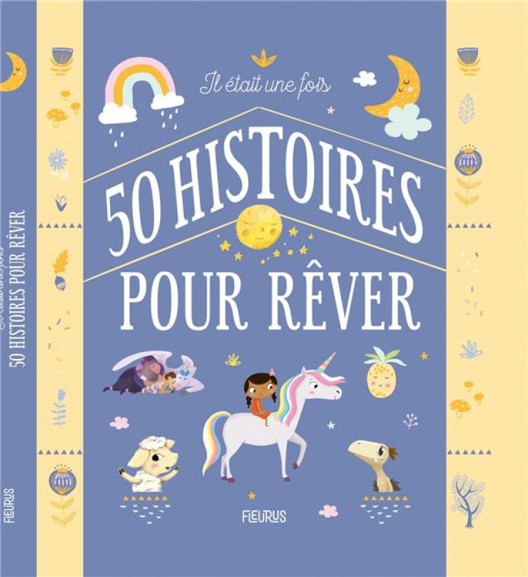 IL ETAIT UNE FOIS 50 HISTOIRES POUR REVER - COLLECTIF - FLEURUS