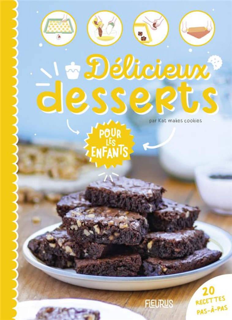 DELICIEUX DESSERTS POUR LES ENFANTS - YOUNGBLOOD/LUBINSKI - FLEURUS