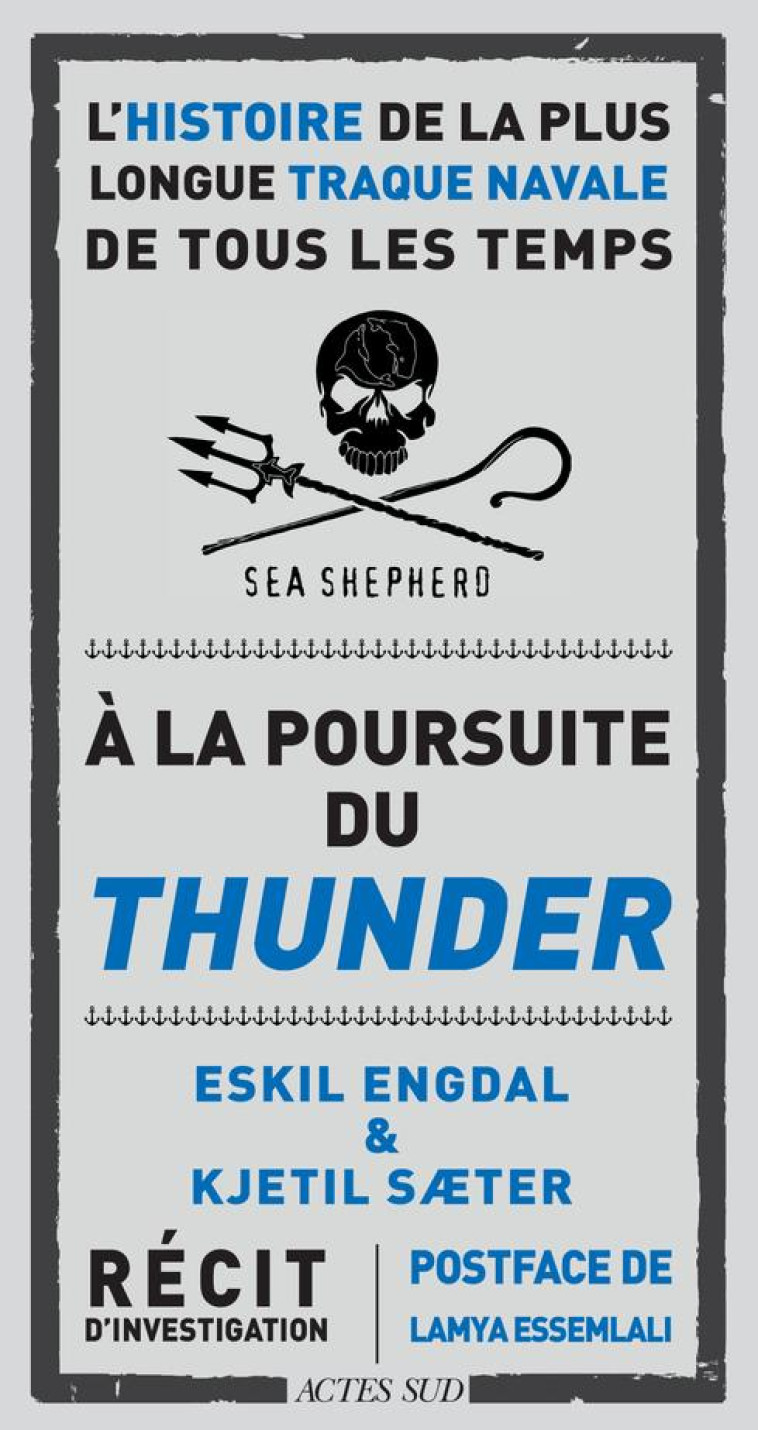 À LA POURSUITE DU THUNDER - KJETIL SæTER - ACTES SUD