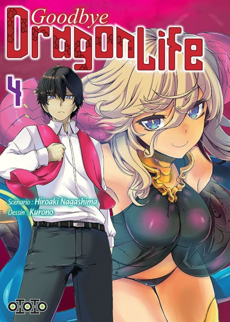 GOODBYE DRAGON LIFE T04 - Hiroaki NAGASHIMA, KURONO KURONO - OTOTO