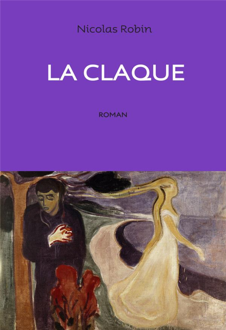 LA CLAQUE - ROBIN NICOLAS - ANNE CARRIERE