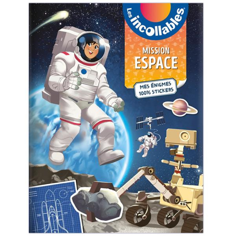 LES INCOLLABLES - MISSION ESPACE - MES ÉNIGMES EN STICKERS - EL GUNTO - PRISMA