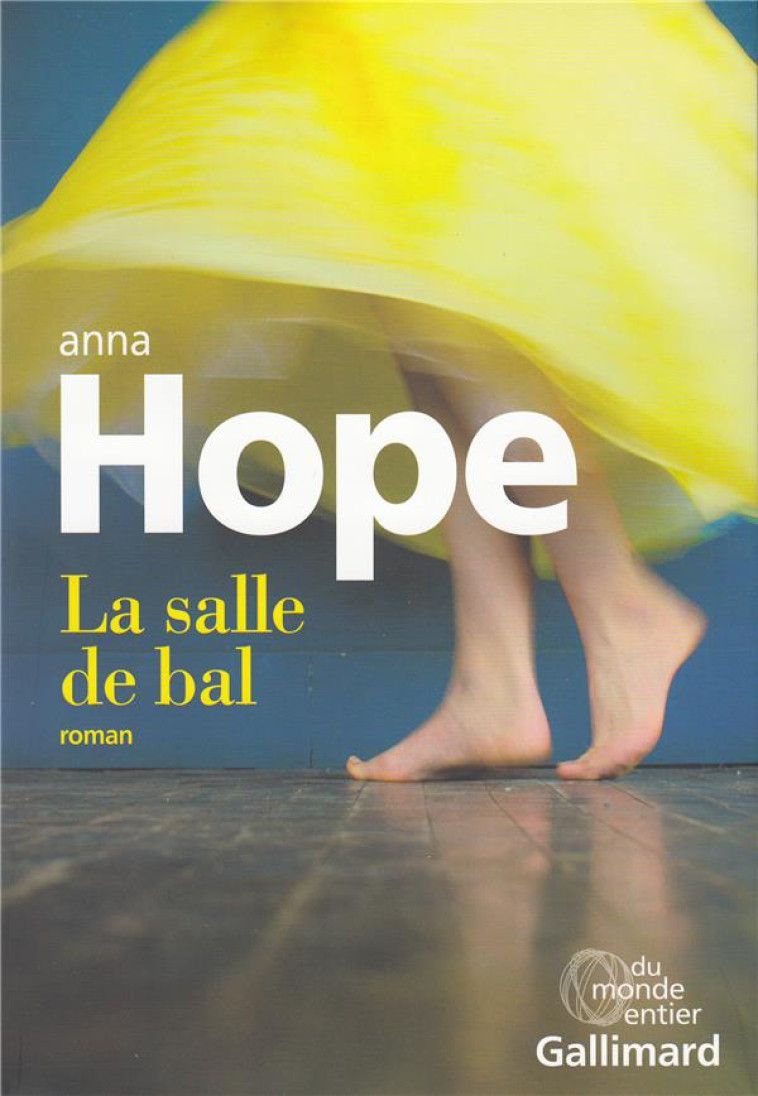 LA SALLE DE BAL - HOPE ANNA - GALLIMARD