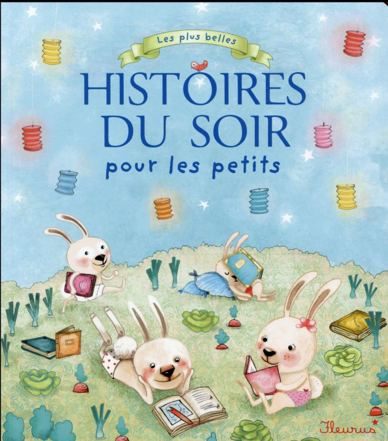 LES PLUS BELLES HISTOIRES DU SOIR POUR LES PETITS - COLLECTIF - FLEURUS