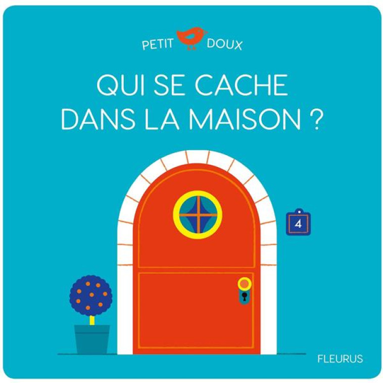 QUI SE CACHE DANS LA MAISON ? - BRUNELLIERE/NIELMAN - FLEURUS