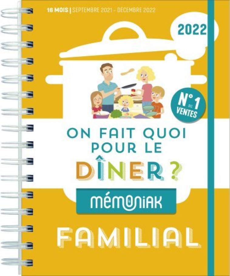 ON FAIT QUOI POUR LE DINER ? MEMONIAK 2021-2022 - Emilie Thuillez - 365 PARIS