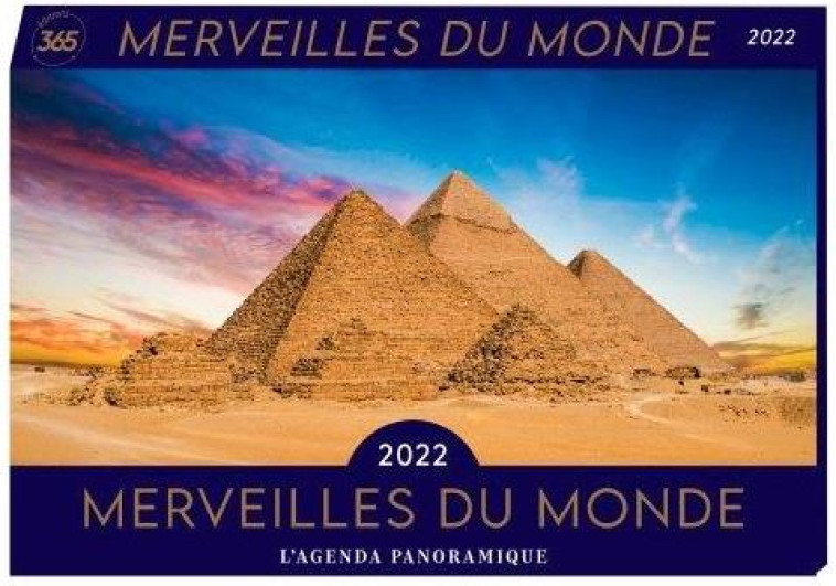 AGENDA PANORAMIQUE MERVEILLES DU MONDE 2022 - EDITIONS 365 - NC